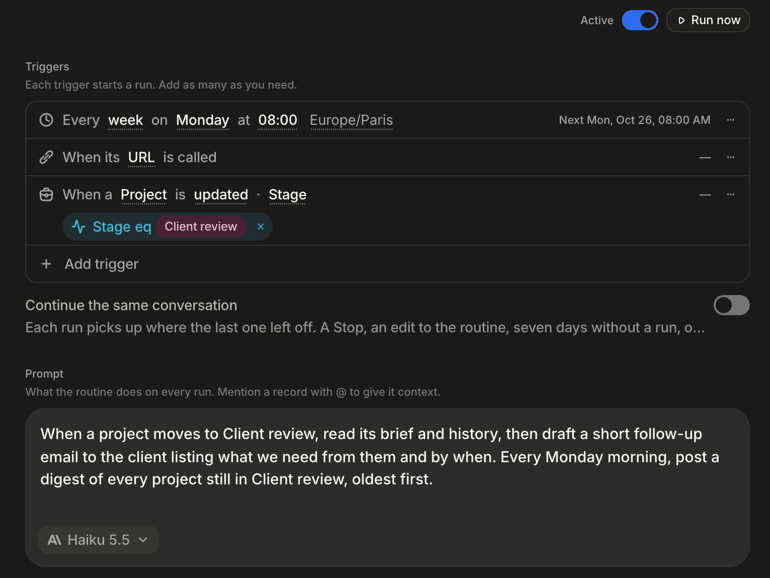 A routine's page: the Active switch and Run now, then its triggers (a weekly schedule with its next run, a webhook trigger, and a record update on the Stage of a project filtered on Client review) above its prompt